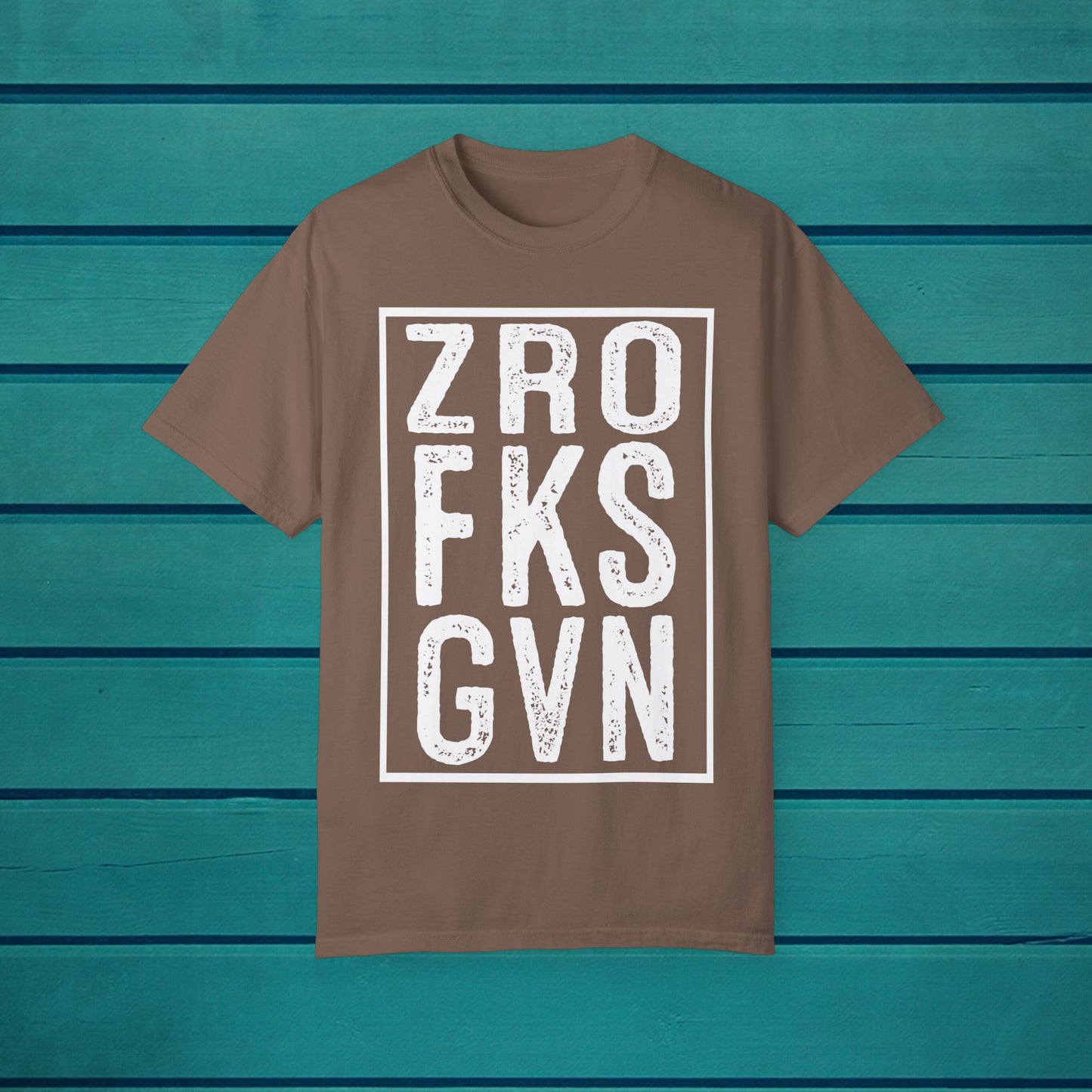 ZRO FKS GVN Sarcastic Funny Quote Graphic T-shirt, Novelty Gift Adults Humorous