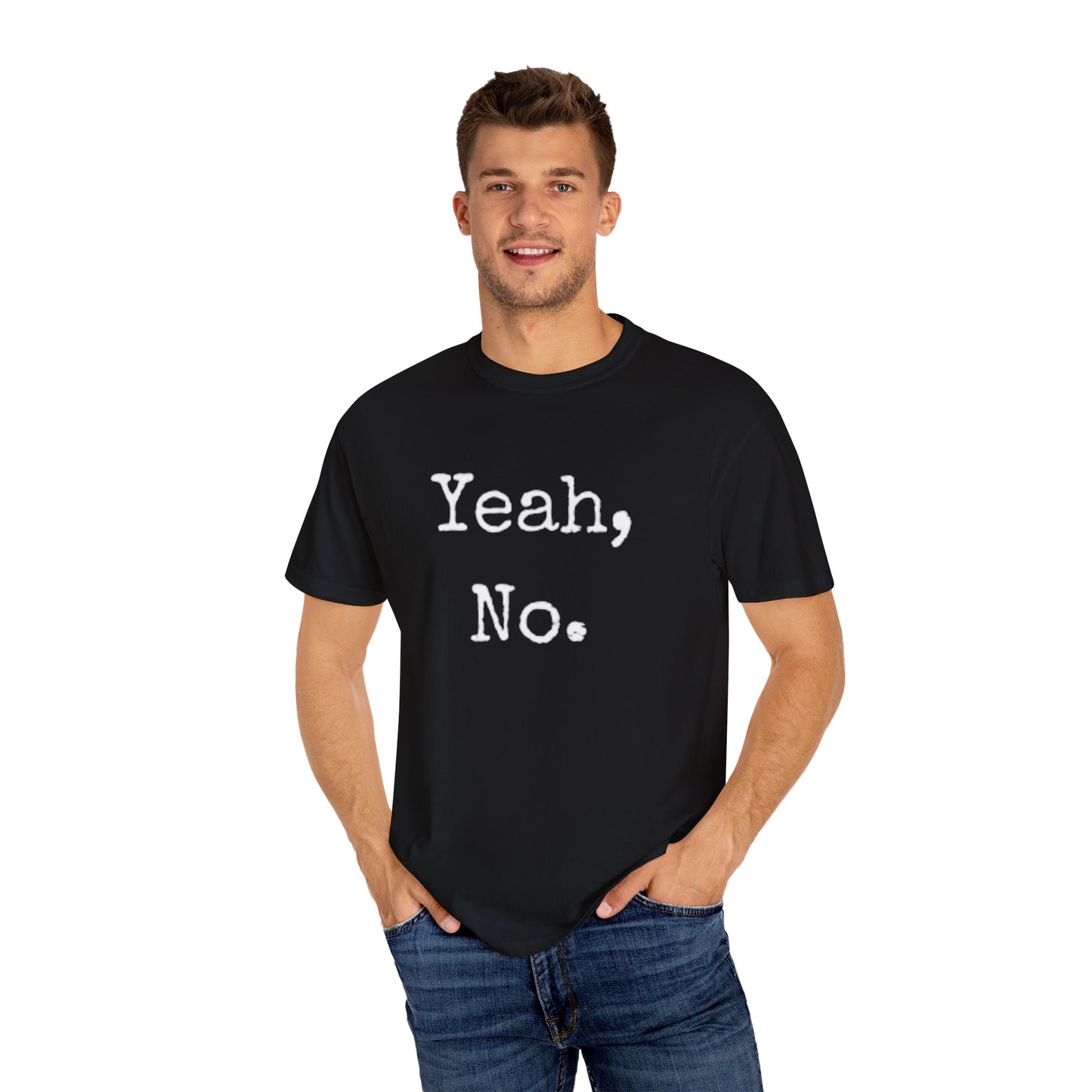 Yeah No Funny Tshirt, Unisex Tee for Humor Lovers, Sarcastic Graphic Shirt, Cool