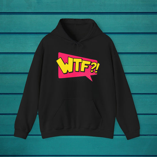 WTF Unisex Heavy Blend™ Hooded Sweatshirt Graphic Inspirational