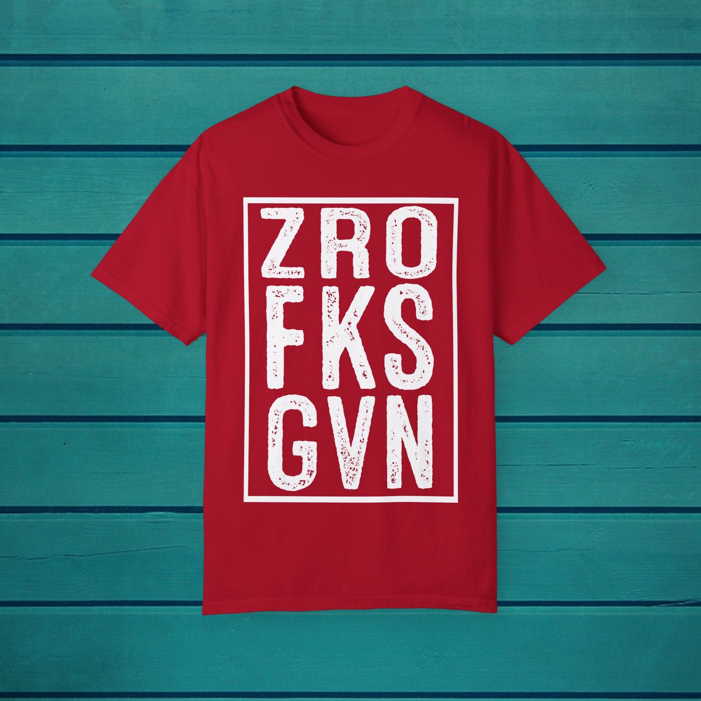 ZRO FKS GVN Sarcastic Funny Quote Graphic T-shirt, Novelty Gift Adults Humorous