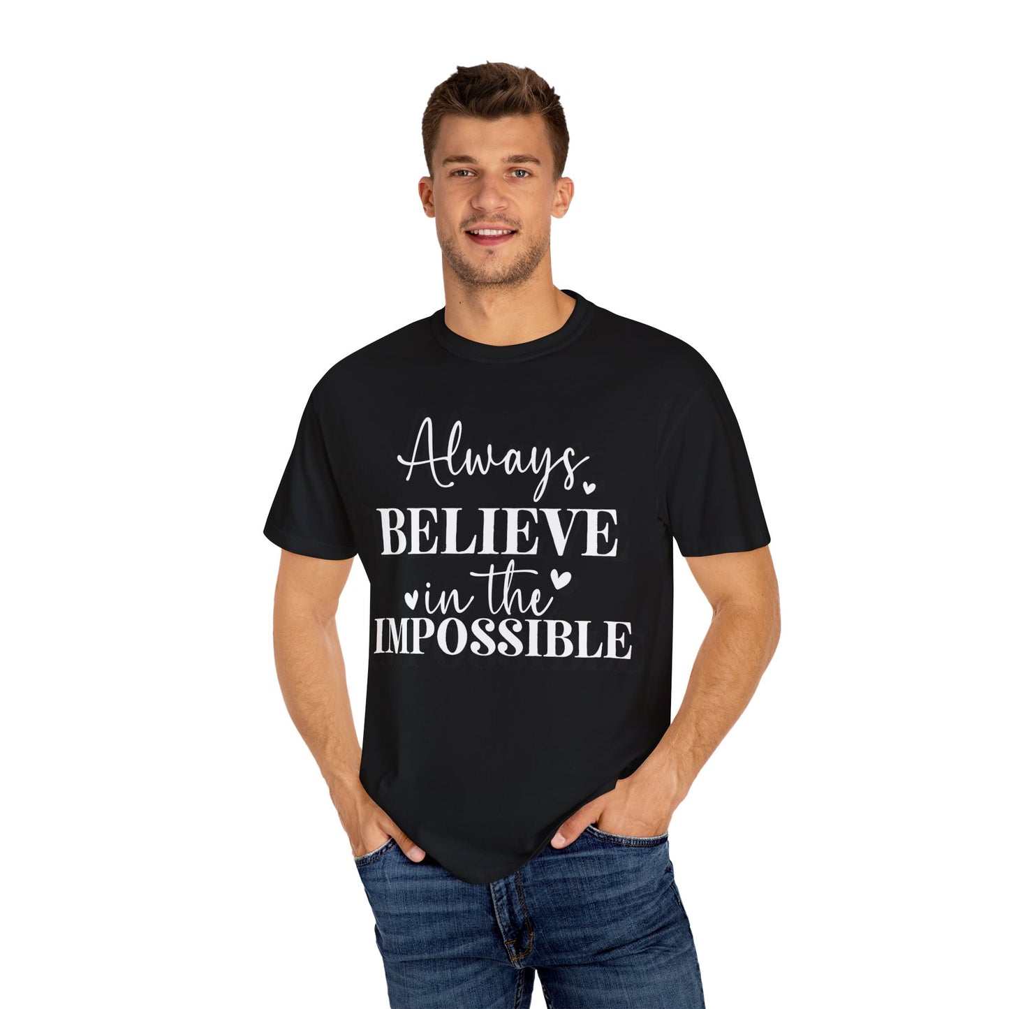 Inspirational Graphic Motivational Quote T-shirt Believe in the Impossible Shirt