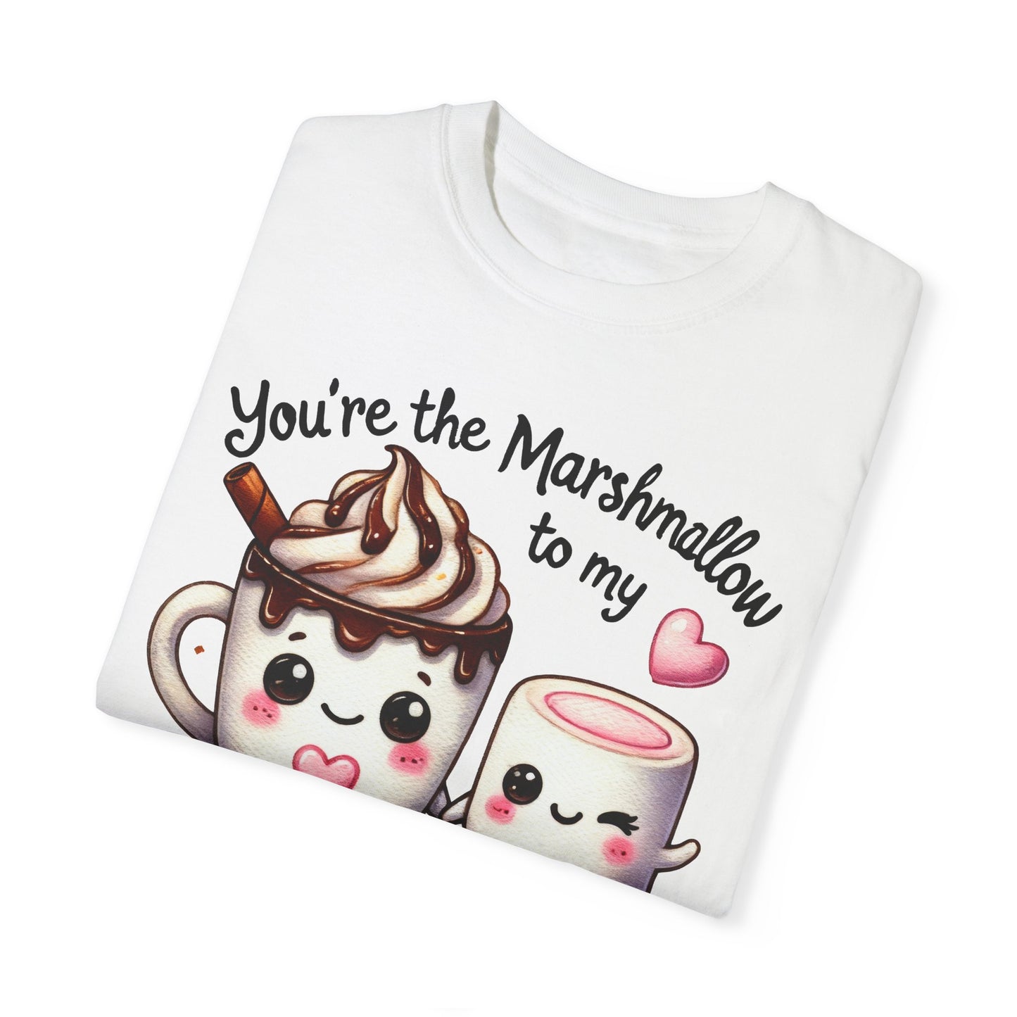 Marshmallow to my hot chocolate Love Valentines Day Romance Couples T-shirt