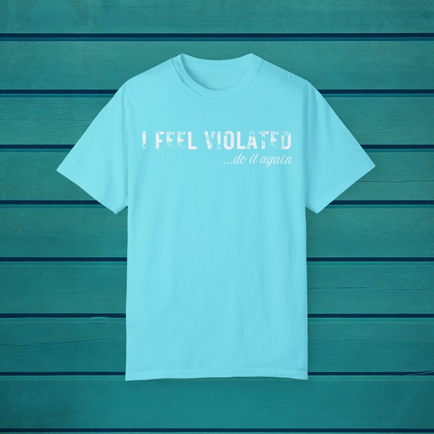 Violated Feelings Unisex Tee Shirt, Funny Humor Tshirt for Men and Women, Cute