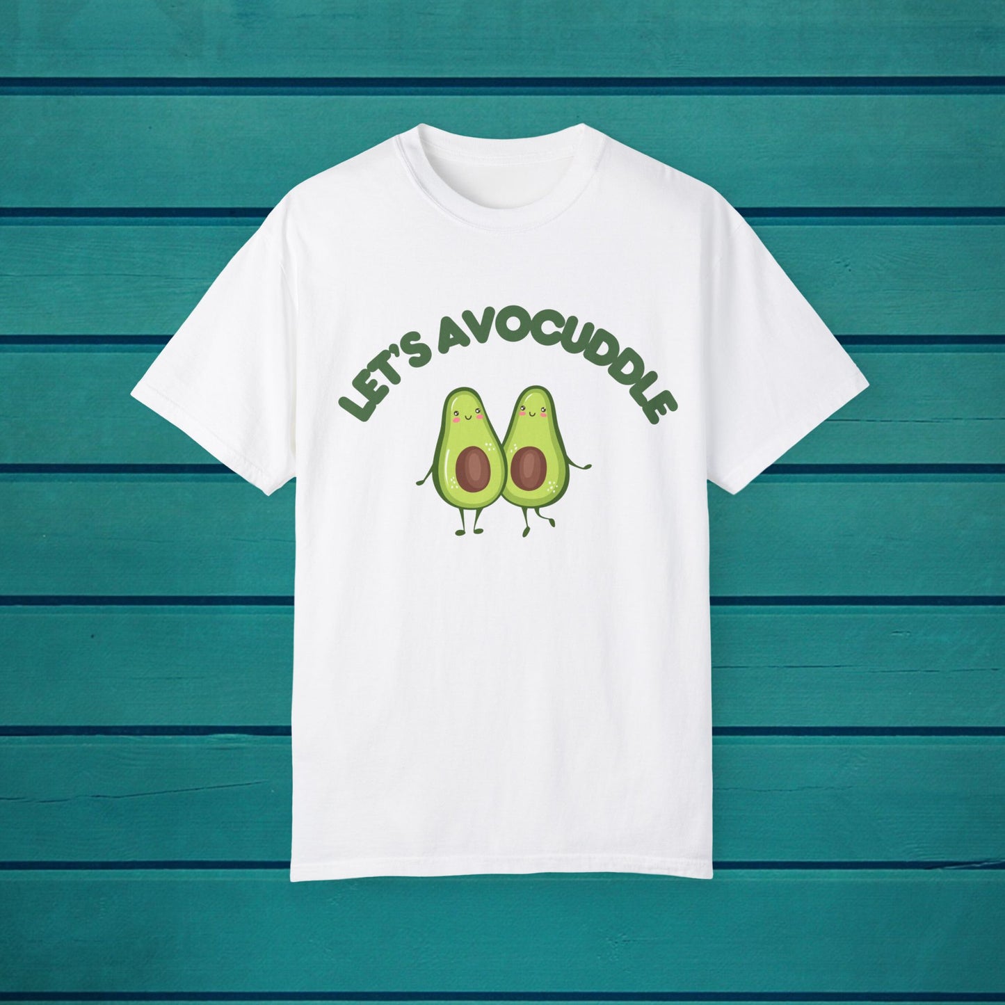 T Shirt Avocuddle Tshirt, Novelty Tee, Inspirational Shirt, Motivational, Unisex