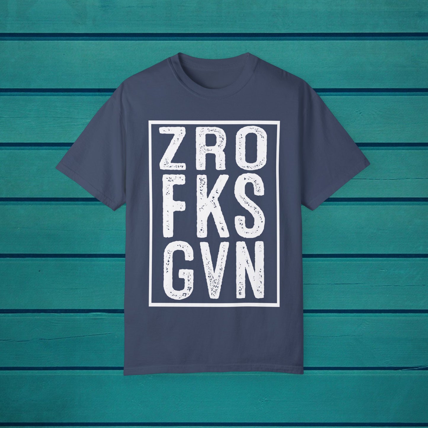 ZRO FKS GVN Sarcastic Funny Quote Graphic T-shirt, Novelty Gift Adults Humorous