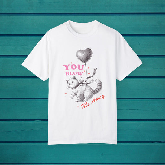 Cat Lover Graphic T-shirt, Valentines Day Shirt, You Blow me Away Tee, Love Cats