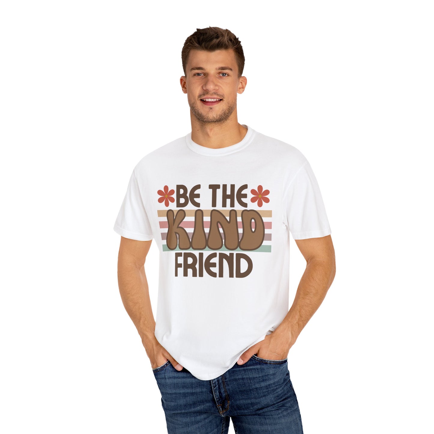 Kind Friend Graphic Tee Be Positive Quotes Tshirt Motivational Inspirational