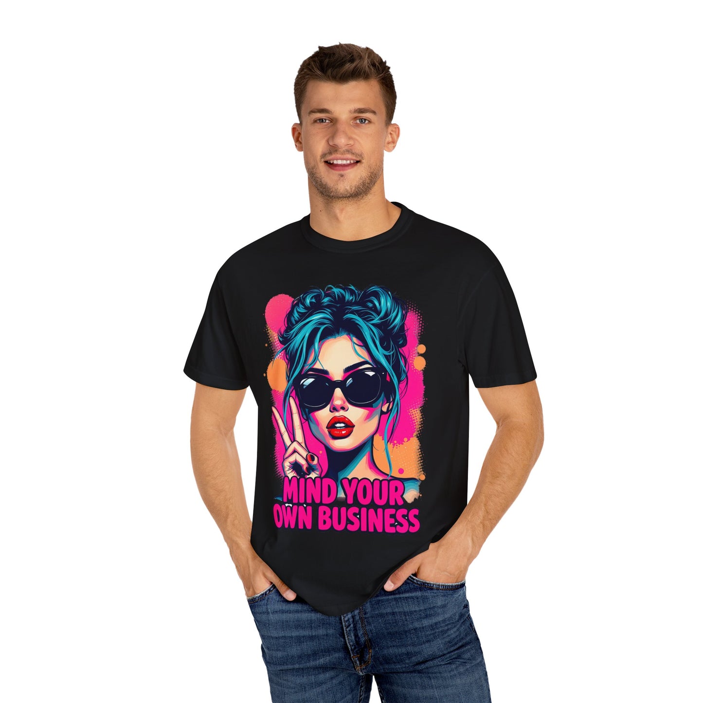 Mind Your Own Business Graphic T-shirt - Colorful Woman Funny Snarky Pin Up